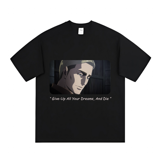 Give-Up All Your Dreams 2 - (T-shirt) - (Attack On Titan S3 Part 2 Ep 4)