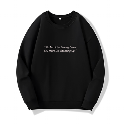 Don't Live Bowing Down (Sweatshirt) - Quotes - #17 - (Bleach)