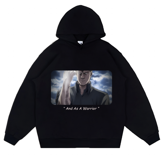 And As A Warrior - (Hoodie) - (Attack On Titan S2 E6)