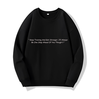 Keep Training And Get Stronger (Sweatshirt) - Quotes - #43 - (Dragon Ball)