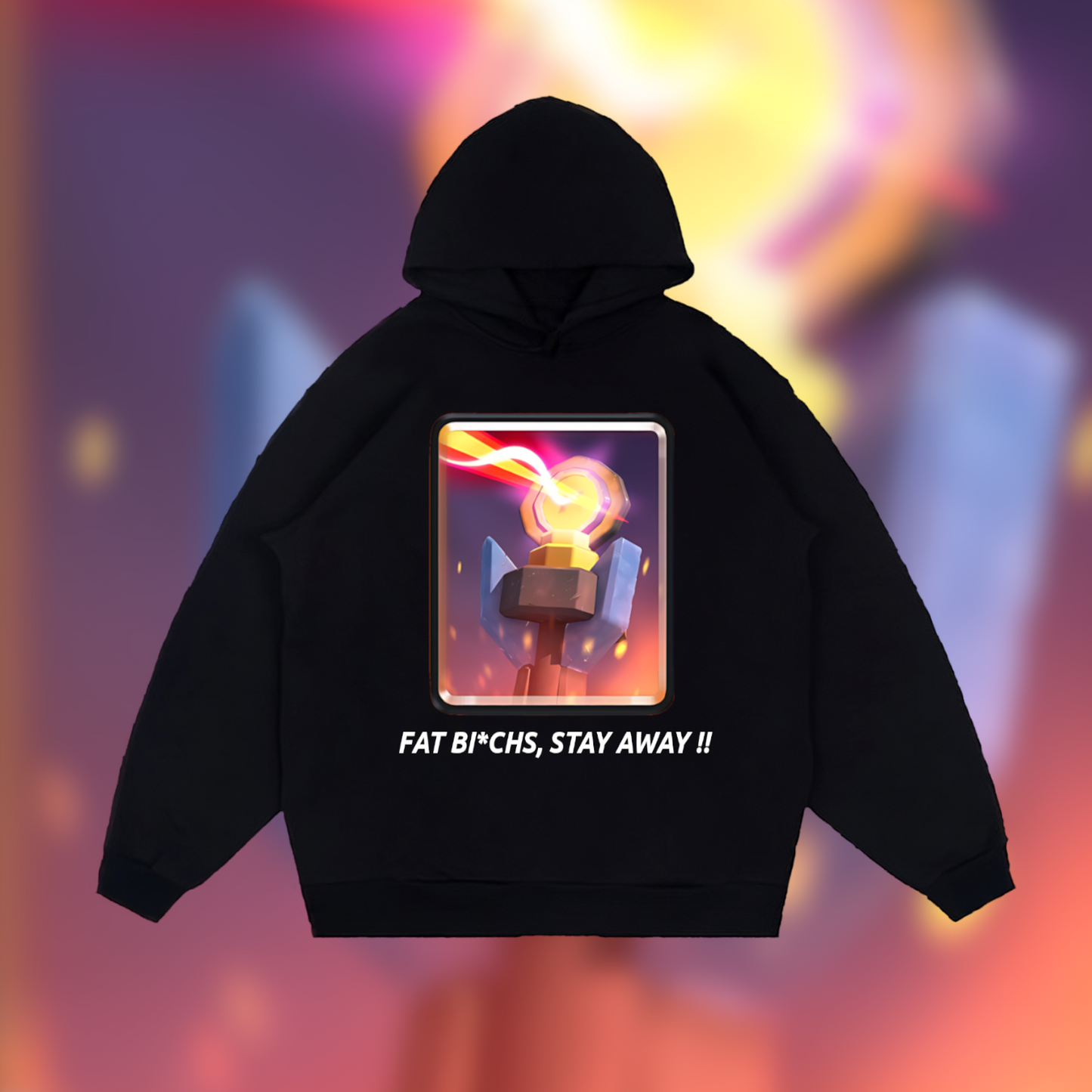 Fat Bi*chs Stay Away (inferno) - (Hoodie) - (Custom Designs)