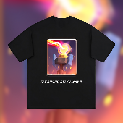 Fat Bi*chs Stay Away (inferno) - (T-shirt) - (Custom Designs)