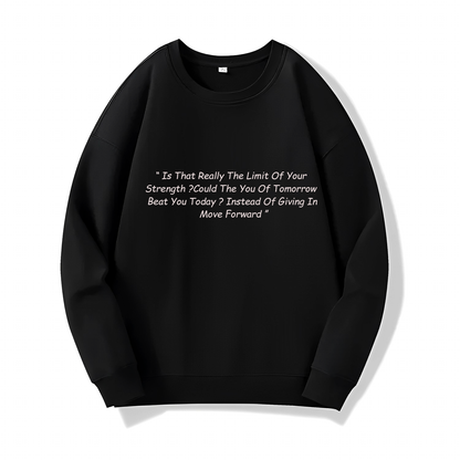 Instead Of Giving In ,Move Forward (Sweatshirt) - Quotes - #49 - (One Punch Man)