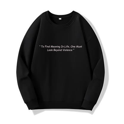 Meaning Of Life (Sweatshirt) - Quotes - #54 - (Vinland Saga)