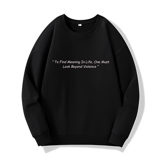 Meaning Of Life (Sweatshirt) - Quotes - #54 - (Vinland Saga)