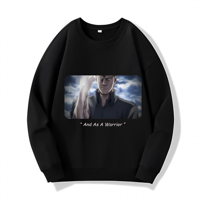 And As A Warrior - (Sweatshirt) - (Attack On Titan S2 E6)