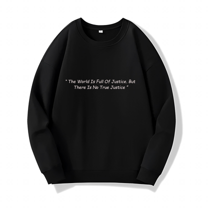 True Justice (Sweatshirt) - Special Quotes - #21 - (One Punch Man)