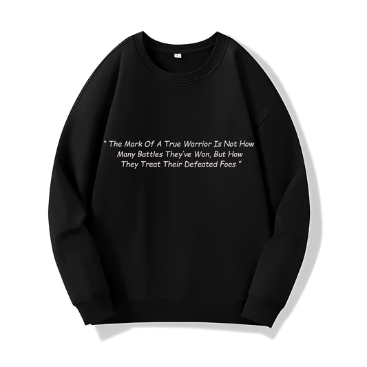 True Warrior (Sweatshirt) - Quotes - #83 - (Vinland Saga)