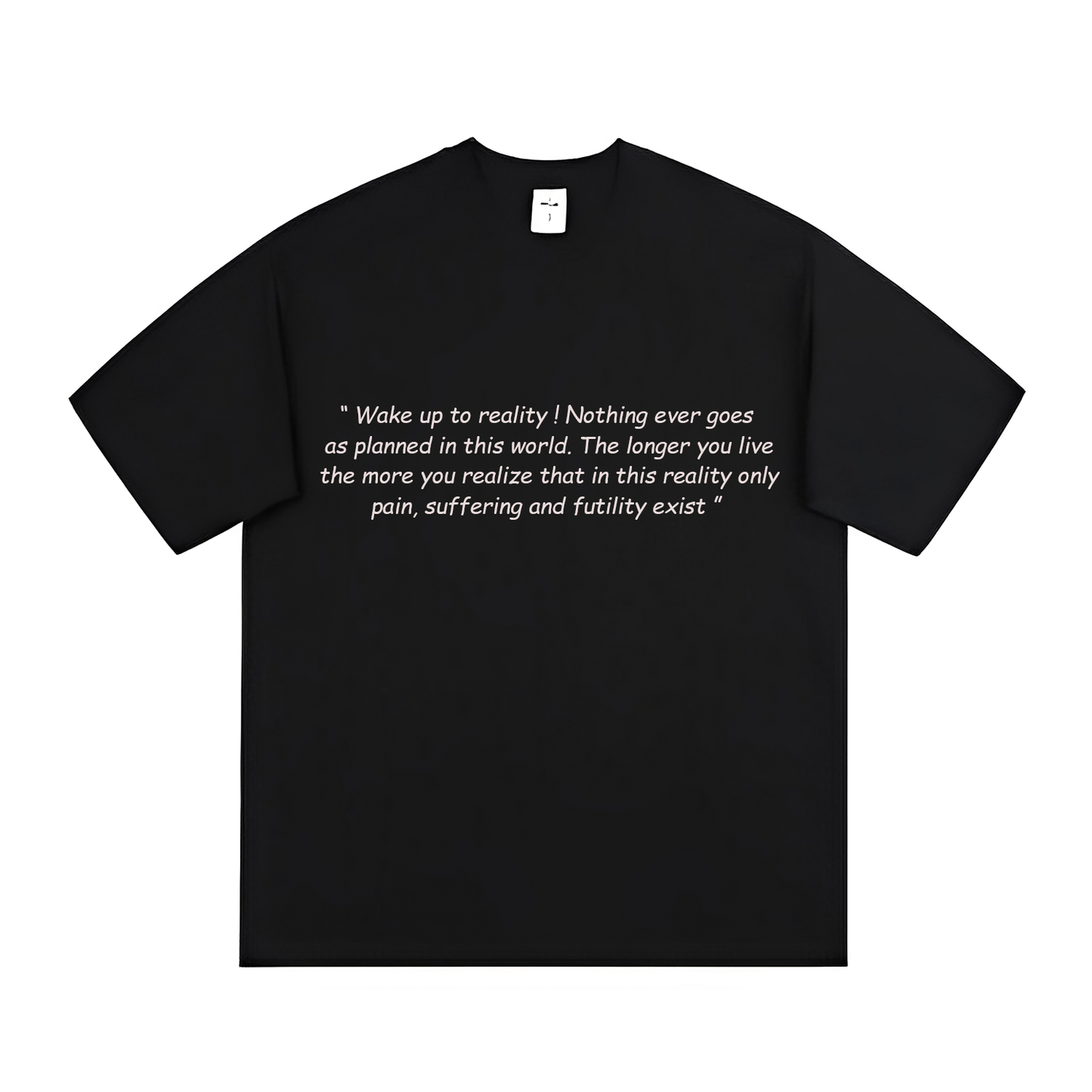 Wake up To Reality (T-shirt) - Special Quotes - #28 - (Naruto)