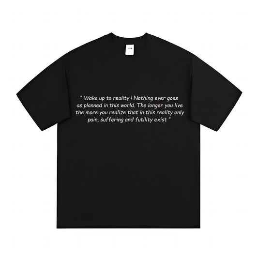 Wake up To Reality (T-shirt) - Special Quotes - #28 - (Naruto)